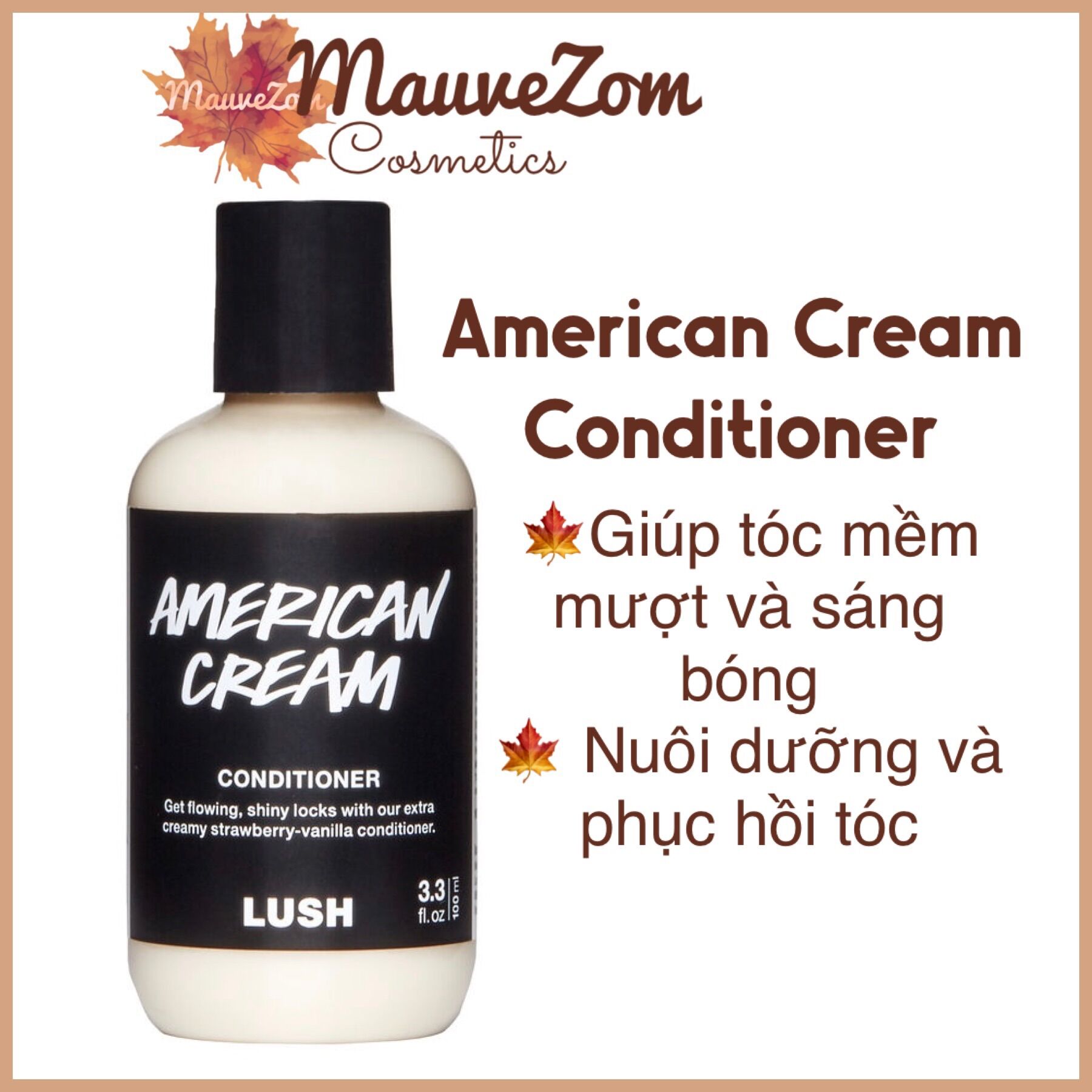 Dầu xả tóc American cream conditioner - LUSH