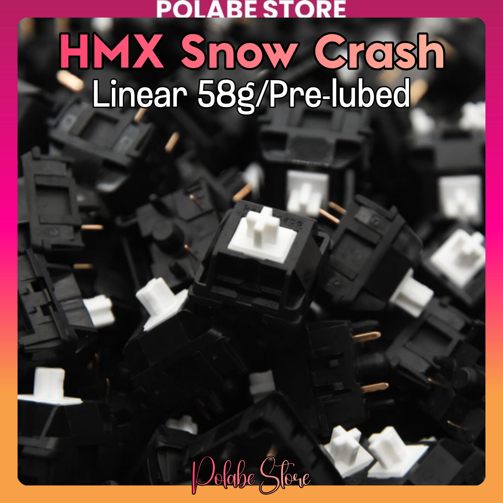 HMX Snow Crash Linear switch Polabe Store bàn phím cơ switch Pre-lubed switch HMX