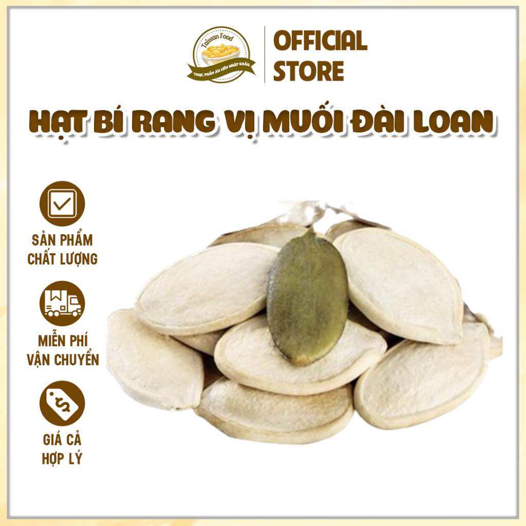 Hạt Bí Rang TAIWAN FOOD- Hạt Bí Rang Muối Đài Loan Hạt Trắng To Ruột Đầy Rang Vị Muối Trắng Thơm Ngọt Không Mặn Túi 250g