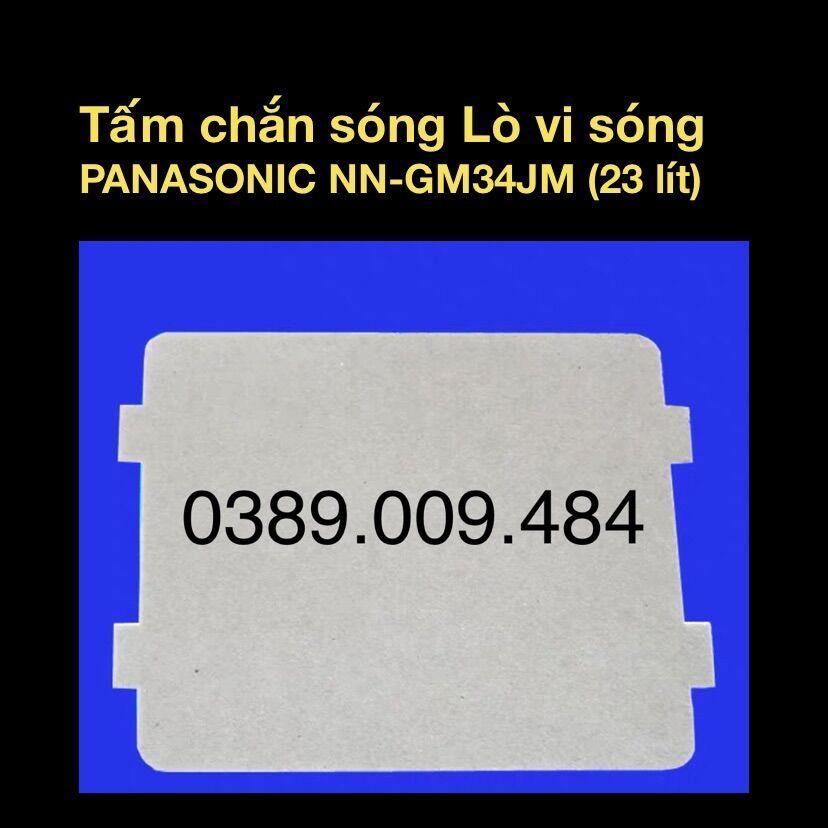 Tấm chắn lò vi sóng Panasonic NN-GM34JM -23 lít