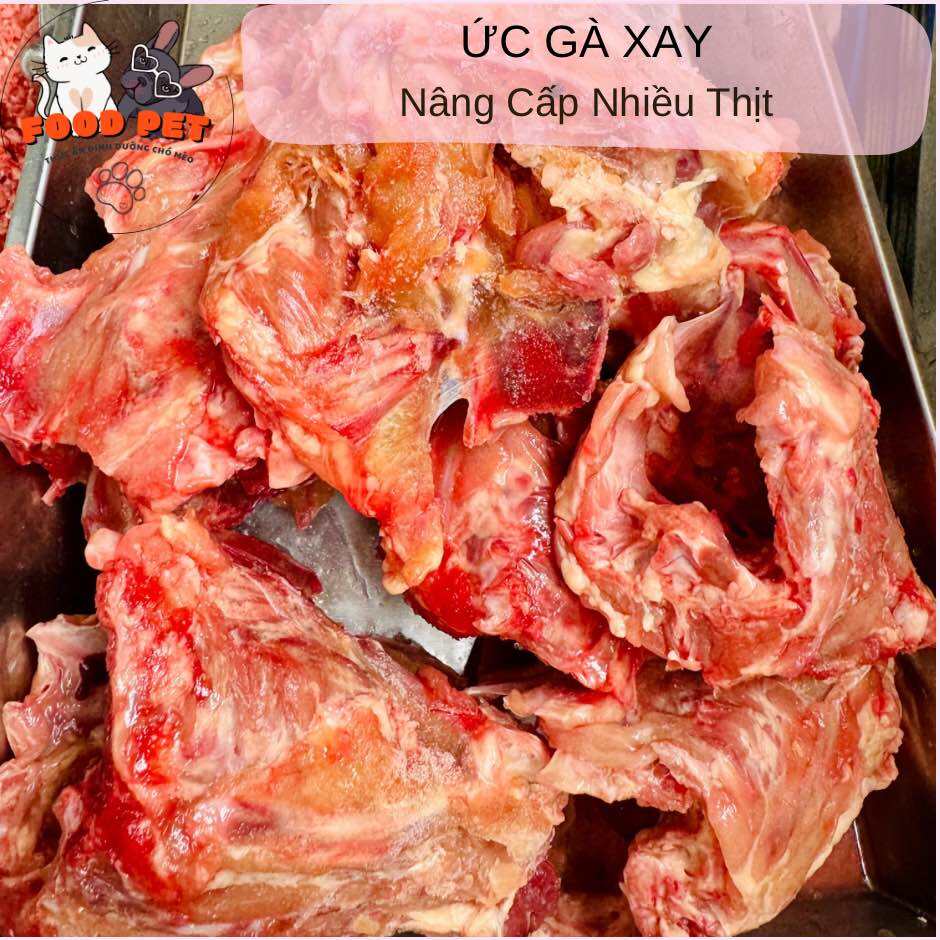 ỨC GÀ XAY KĨ cho chó mèo-nhiều thịt hơn-loại 1-hoả tốc. 