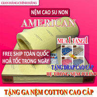 FREE SHIP Nệm cao su non American - Đủ size - Giá tại xưởng