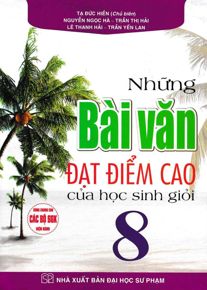 Những bài văn đạt điểm cao của học sinh giỏi lớp 8