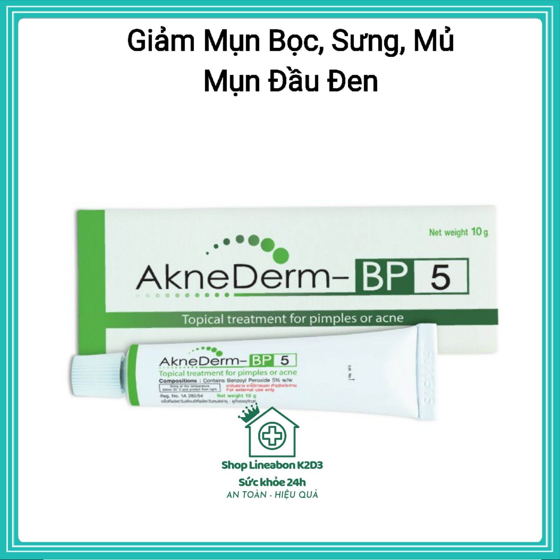 Aknederm Benzoyl Peroxide [10g] - Kem giảm mụn bọc, sưng, mủ mụn đầu đen mụn cám