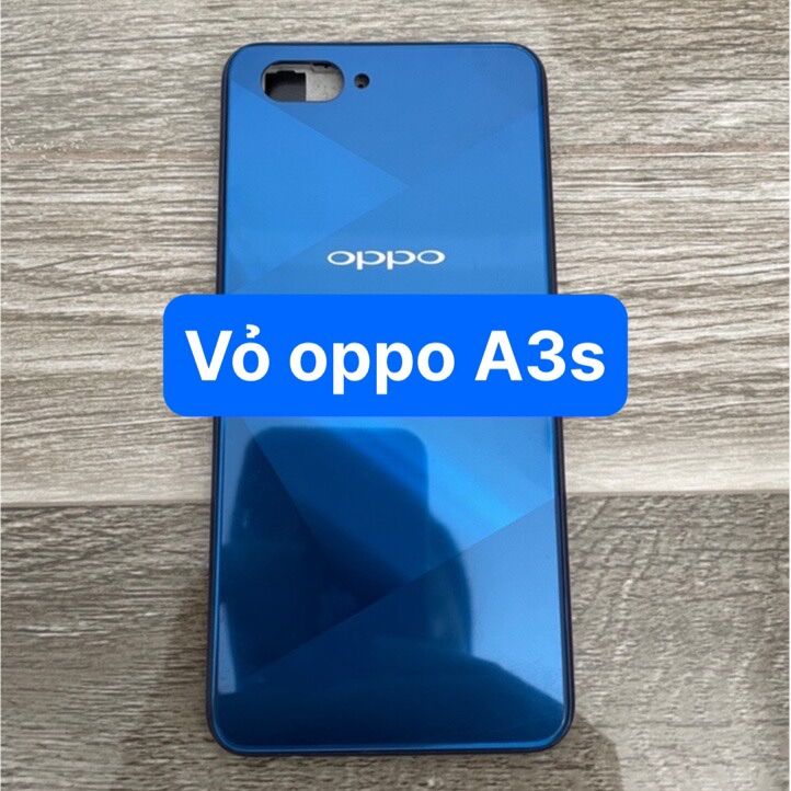 lưng vỏ oppo A3s bản 32G kèm khay sim,phím,kính camera (chọc sim trên)
