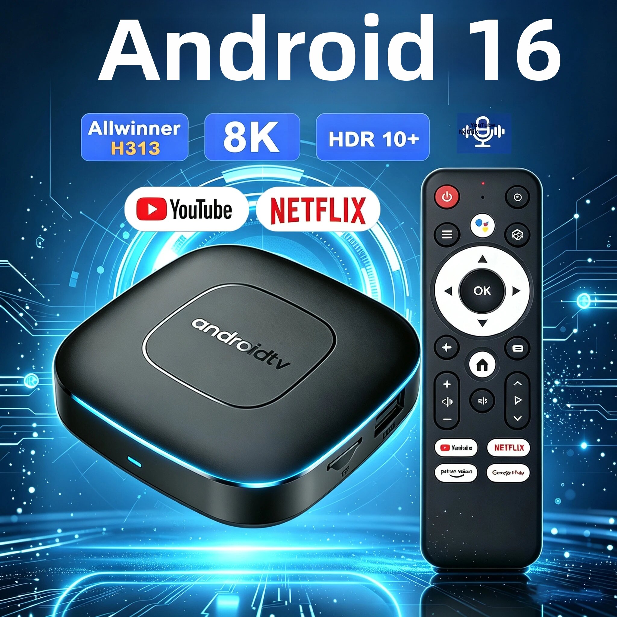 Hộp Giải Mã Truyền Hình Thông Minh Android 16 8K HDR10+ Với Trợ Lý Giọng Nói Google, WiFi 2.4G/5G, Bluetooth 6.0, Chip Allwinner H313