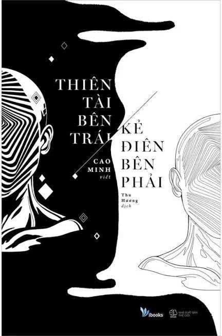 Thiên Tài Bên Trái kẻ Điên Bên Phải