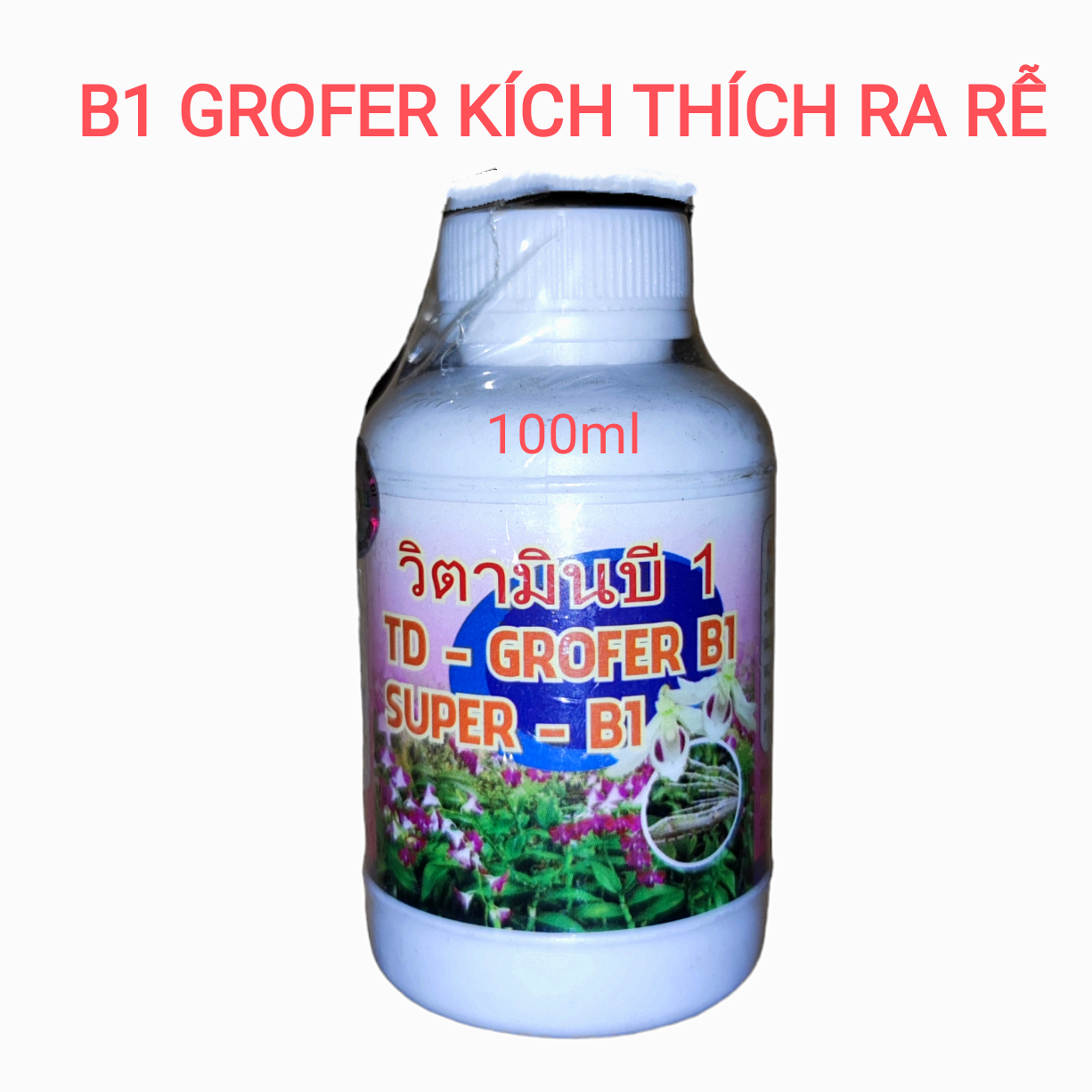 Phân bón lá Vitamin B1 Grofer,  Kích thích ra rễ mạnh.