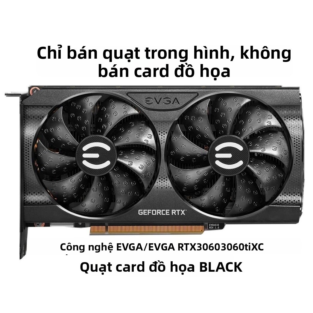 EVGA | XC BLACK Graphics Card Giá 107,000 Đồng*Miễn phí vận chuyển