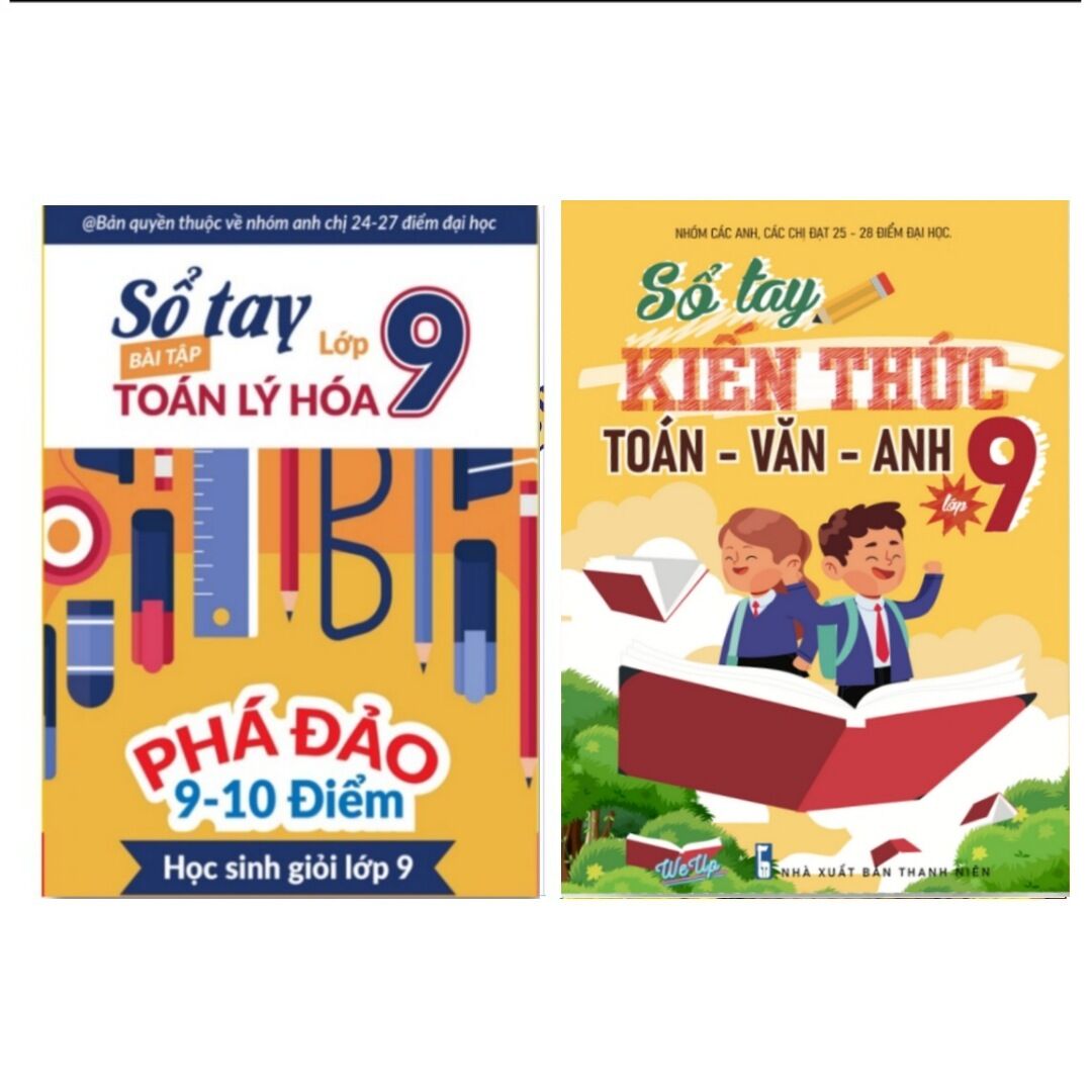 Combo 2 cuốn sổ tay bài tập toán lí hóa lớp 9 và sổ tay kiến thức toán văn anh lớp 9