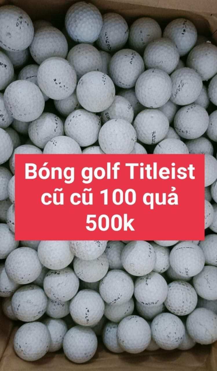 Bóng golf titleist cũ giá 5k Ball golf titleist cũ giá 5k Banh golf titleist cũ giá 5k Trái golf Titleist cũ 100 quả 500k Bóng golf cũ 5k 1quả