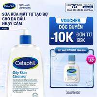 Sữa rửa mặt dịu lành cho da dầu nhạy cảm CETAPHIL OILY SKIN CLEANSER 473ML