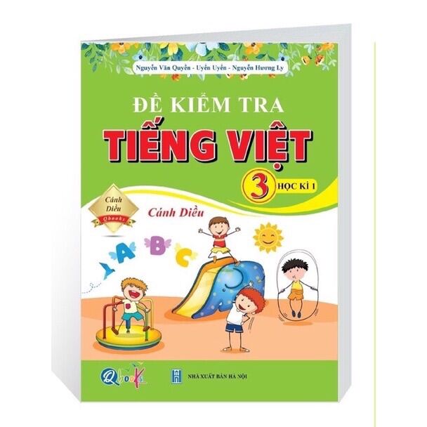Sách - Đề Kiểm Tra Tiếng Việt Lớp 3 - học kì 1 - Cánh diều 1 quyển