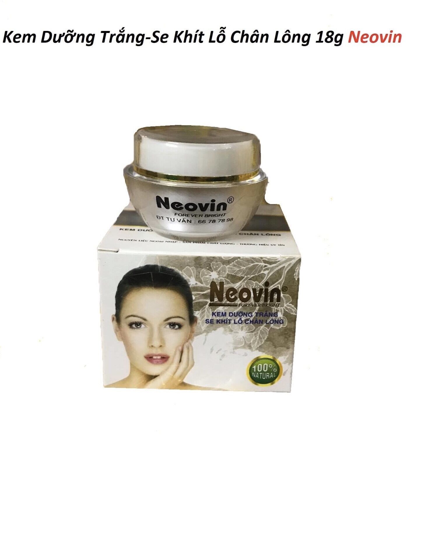 Kem dưỡng trắng da- se khít lỗ chân lông Neovin 18g