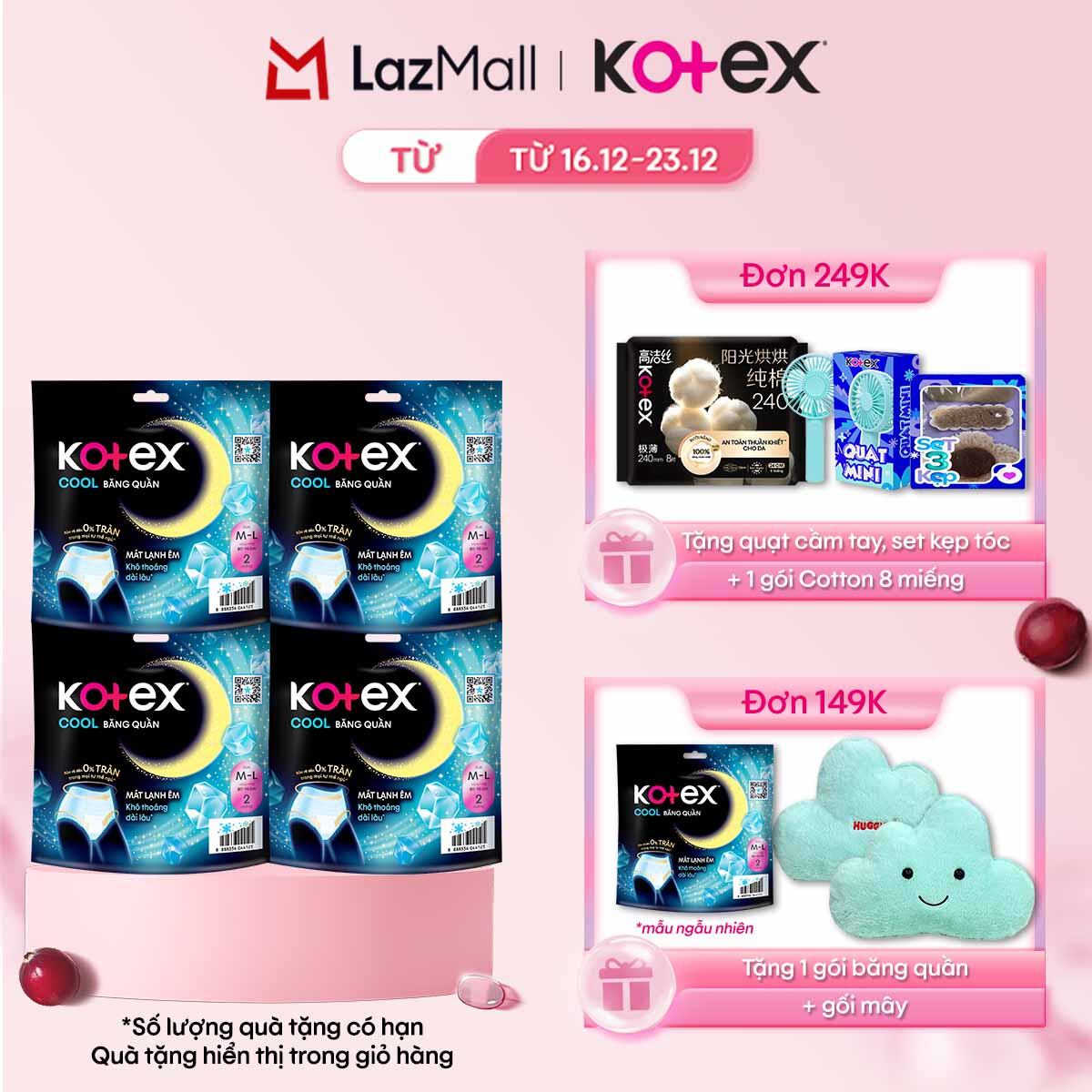   Duy Nhất 16-23.12  QT Đơn 69K 149K 249K   Combo 4 gói Băng vệ sinh Kotex Băng Quần Cool cỡ M L 2 Miếng 