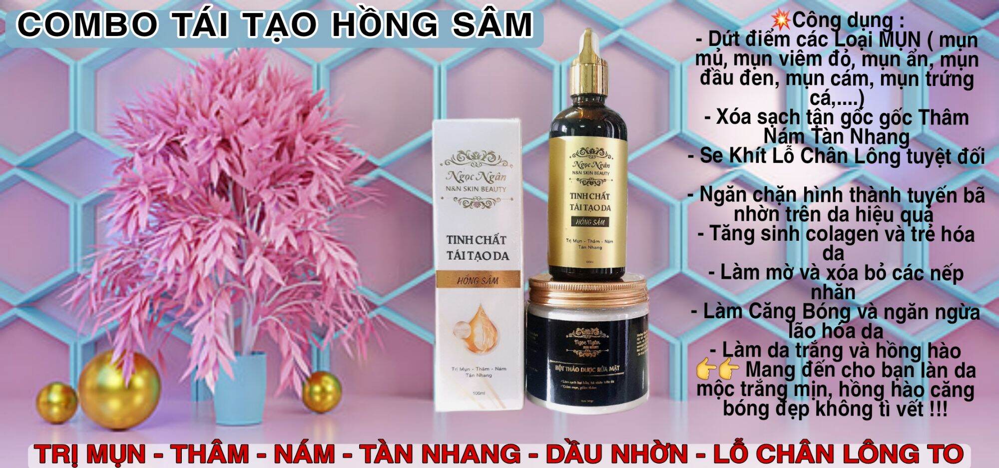 COMBO TÁI TẠO HỒNG SÂM ( XÓA MỤN THÂM NÁM TÀN NHANG)
