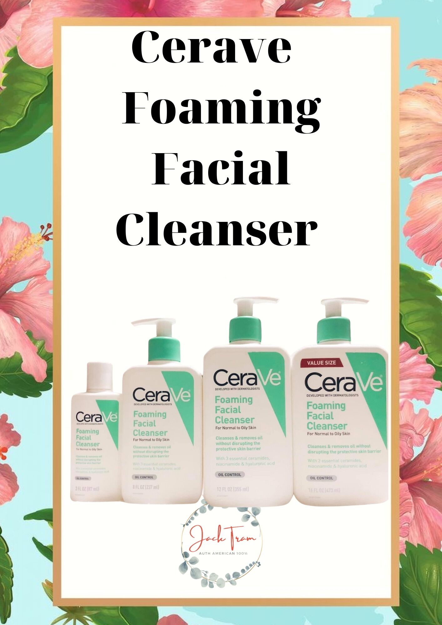Sữa rửa mặt Cerave Foaming Cleanser cho da dầu đủ size