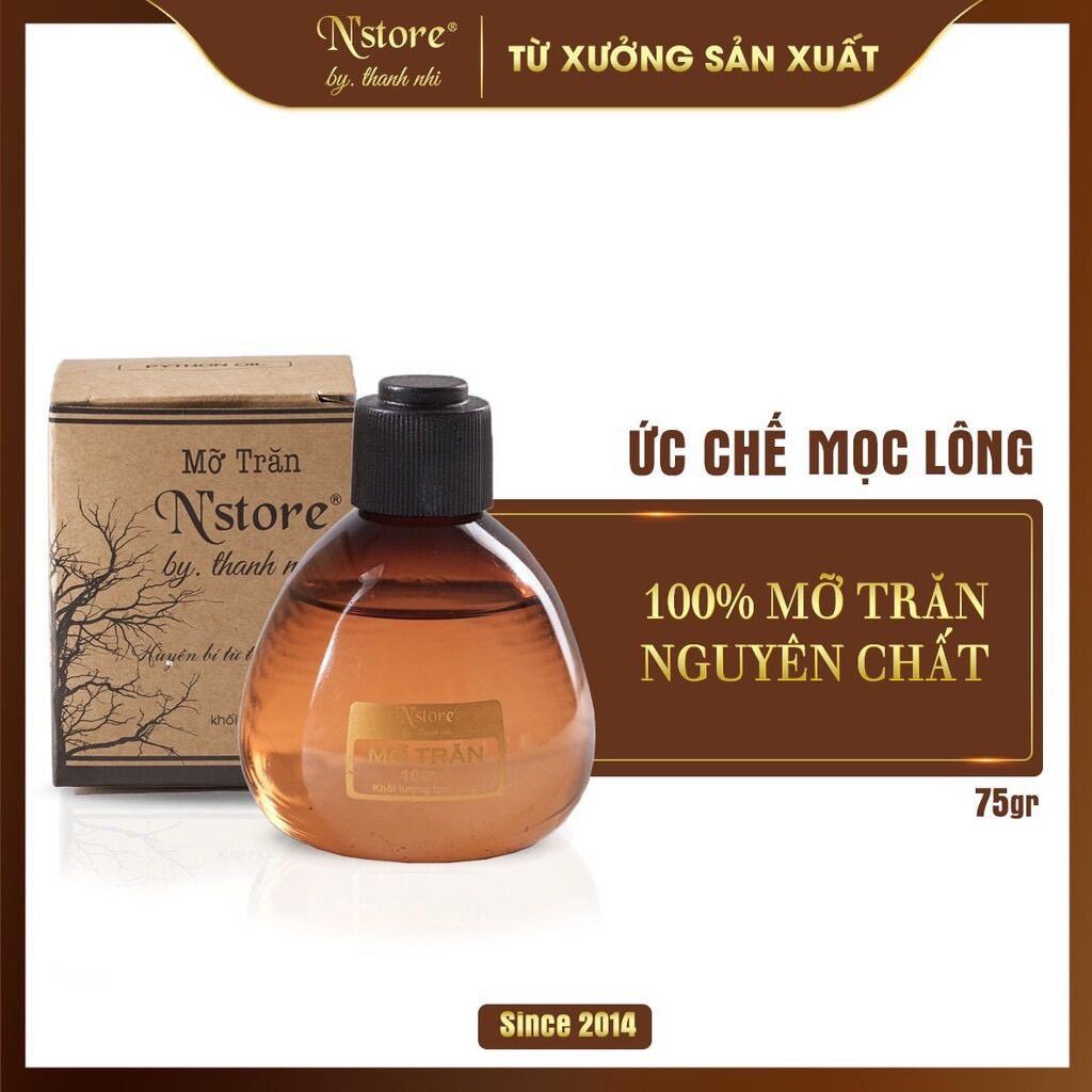 Mỡ Trăn N'store, mỡ trăn nguyên chất triệt lông, mờ rạn da, dịu vết bỏng, chống sẹo an toàn tại nhà 75gr