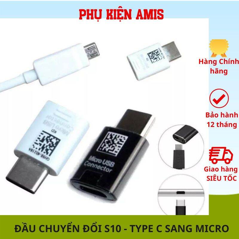 Đầu chuyển đổi USB Type C sang Micro USB 2.0 Galaxy S10