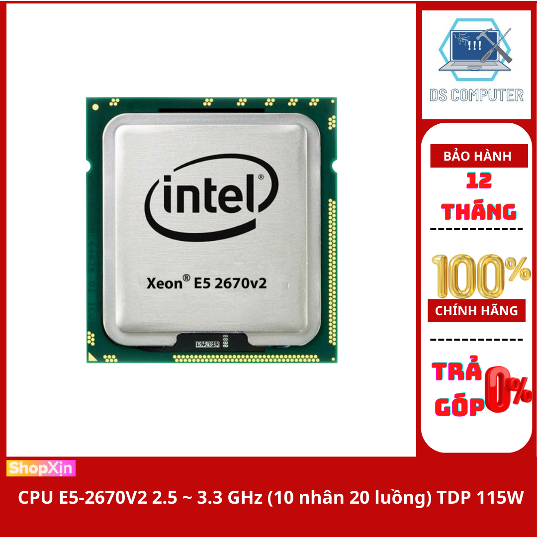 Bộ vi xử lý cpu intel xeon 2670v2 10 lõi 20 luồng xung cơ bản 2.5ghz tối đa 3.3ghz lga 2011 sr1a7 nhóm e5. bảo hành 12 tháng. lỗi 1 đổi 1.
