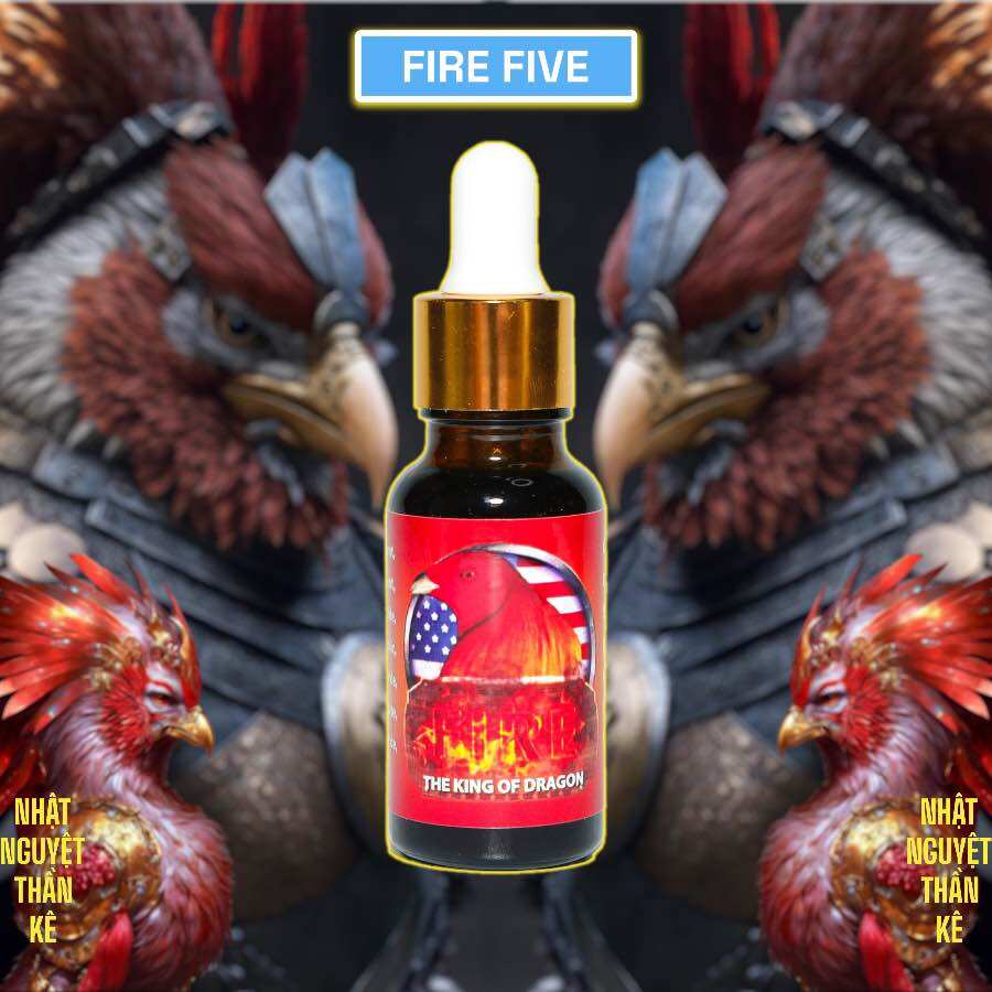 Fire five nuôi gà tăng bo, tăng thể lực, tăng nước máu, nở khung cho gà đá chai 20 ml
