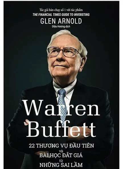 Warren buffett - 22 thương vụ đầu tiên và bài học đắt giá từ những sai lầm