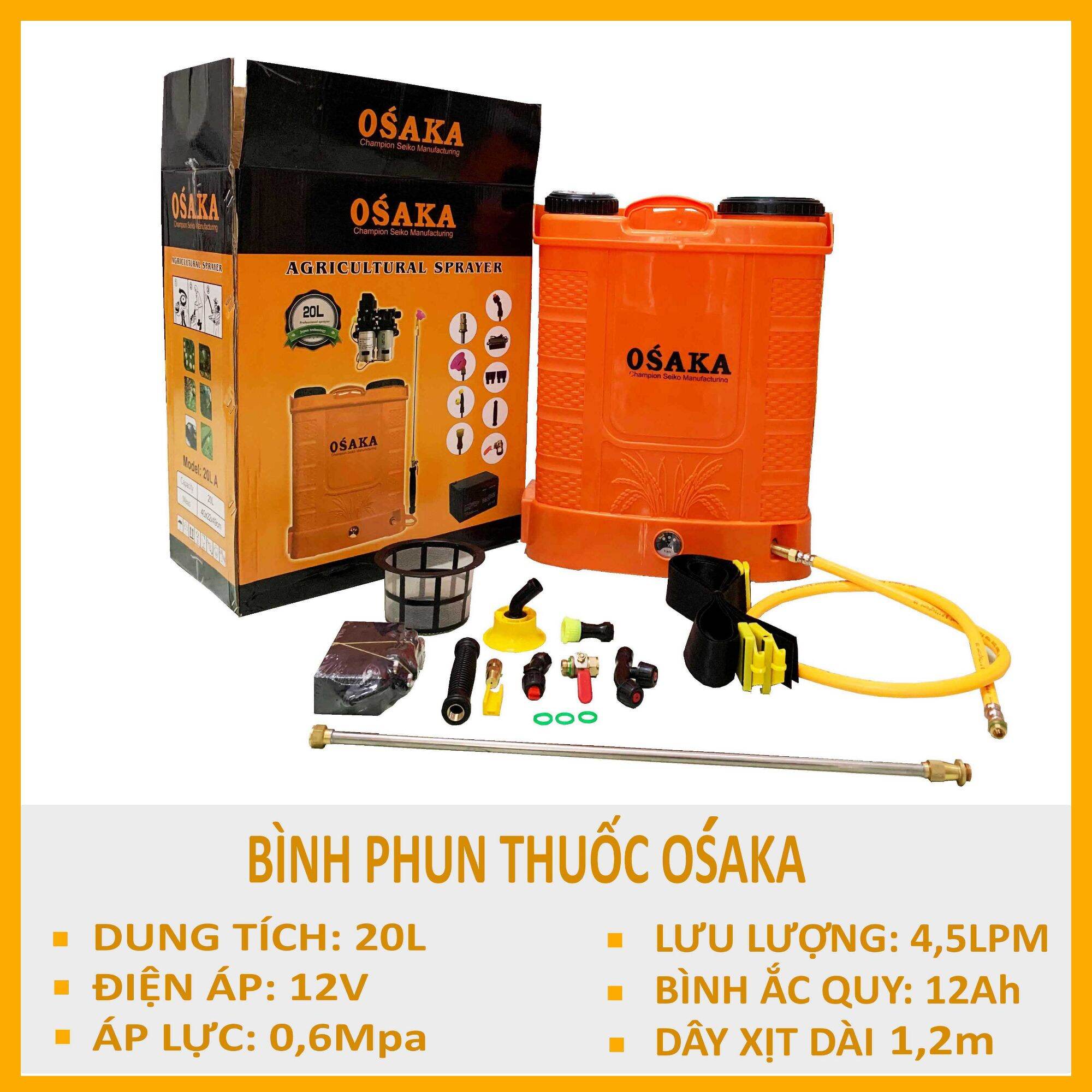 Bình xịt thuốc 20L chạy điện 12V OSAKA , Phun thuốc trừ sâu lúa, phun thuốc hoa màu, phun khử trùng Phun thuốc cây cảnh