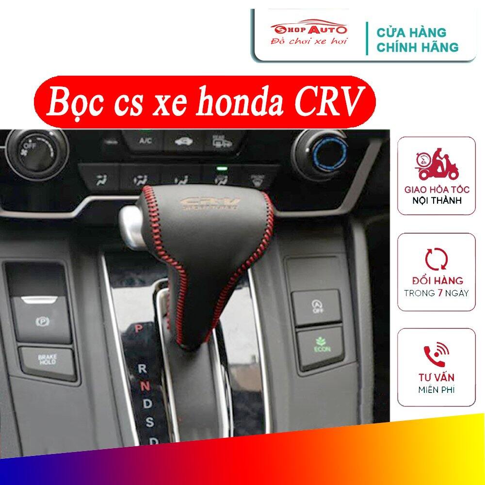 Bọc cần số Honda CRV, bọc cần số xe ô tô honda crv các đời xe