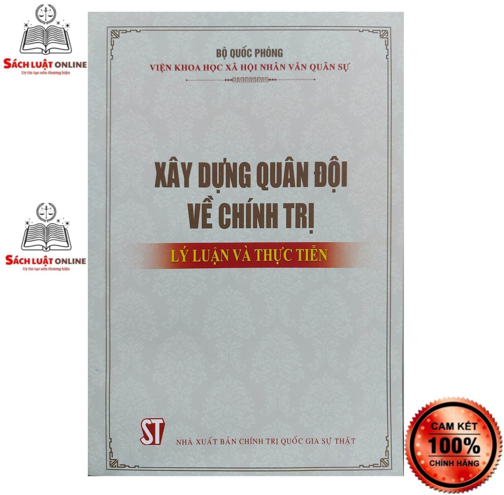 Sách - Xây dựng quân đội về chính trị lý luận và thực tiễn