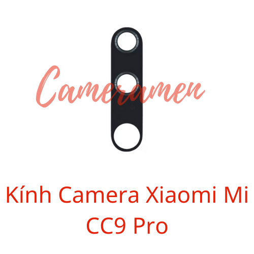 Kính Camera Xiaomi Mi CC9 Pro , CC9Pro