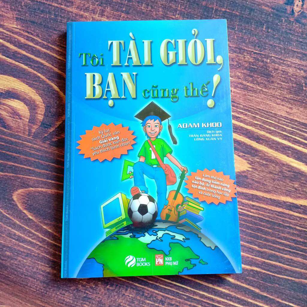 Sách Tôi tài giỏi bạn cũng thế