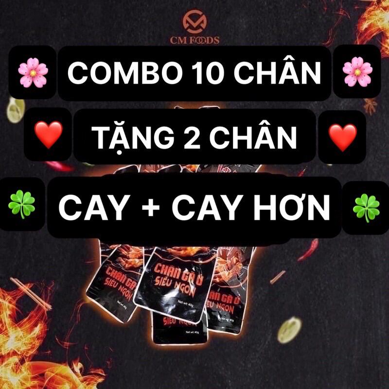 Combo 10 CHÂN GÀ Ủ Vị 40g CM Foods CAYYY + CAYY HƠN - Siêu ngon - Siêu to