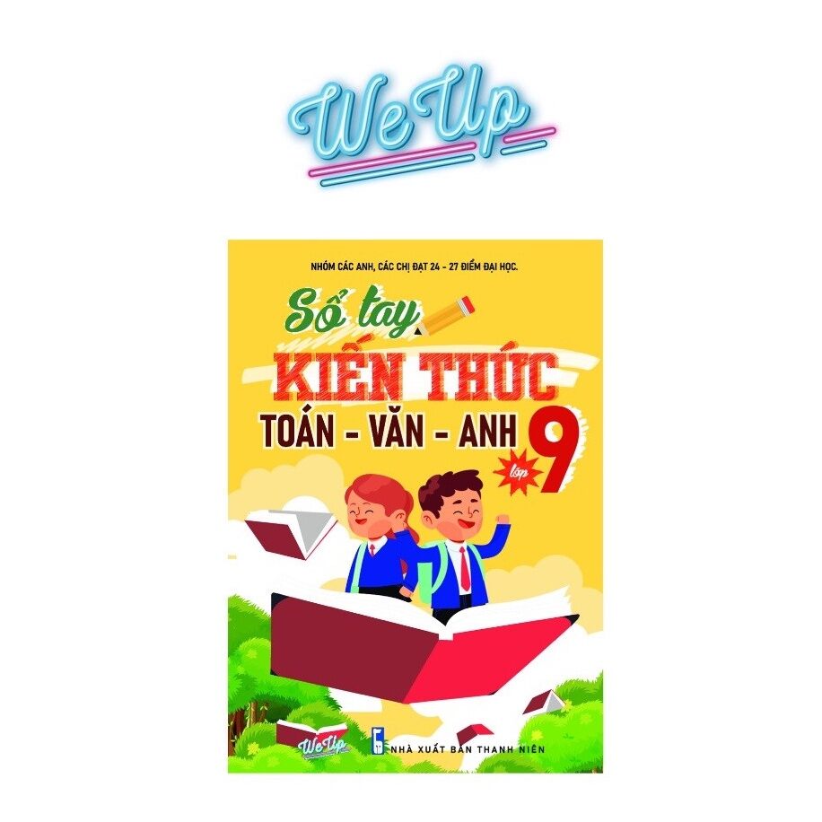 Sổ tay kiến thức toán văn anh lớp 9