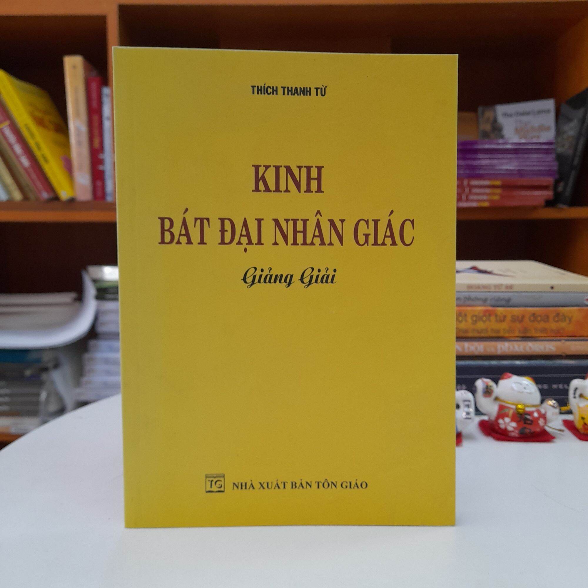 Sách - kinh bát đại nhân giác giảng giải - thầy thích thanh từ