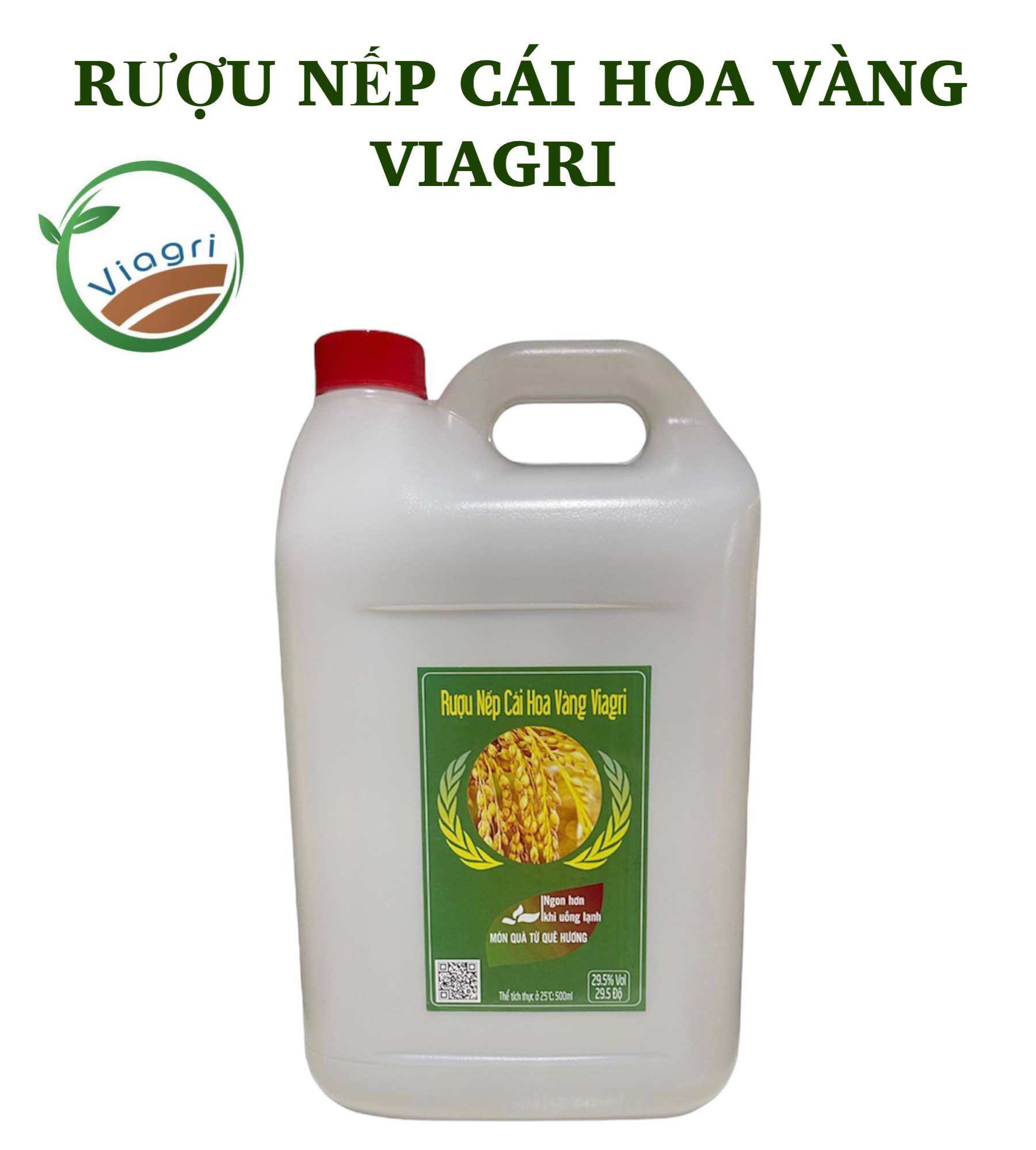 Rượu nếp cái hoa vàng Viagri(can 5 lít) rượu ngâm rượu uống đảm bảo chất lượng