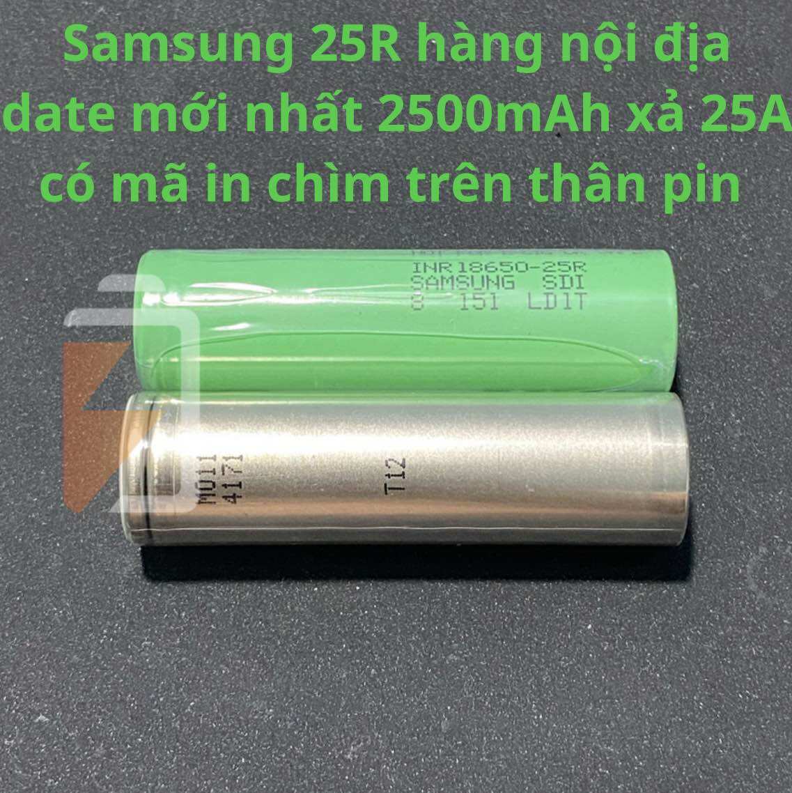 Pin sạc xả cao samsung inr18650 25r mới 100% miễn phí giao hàng khu vực tp.hcm nội trở 11-12 môm