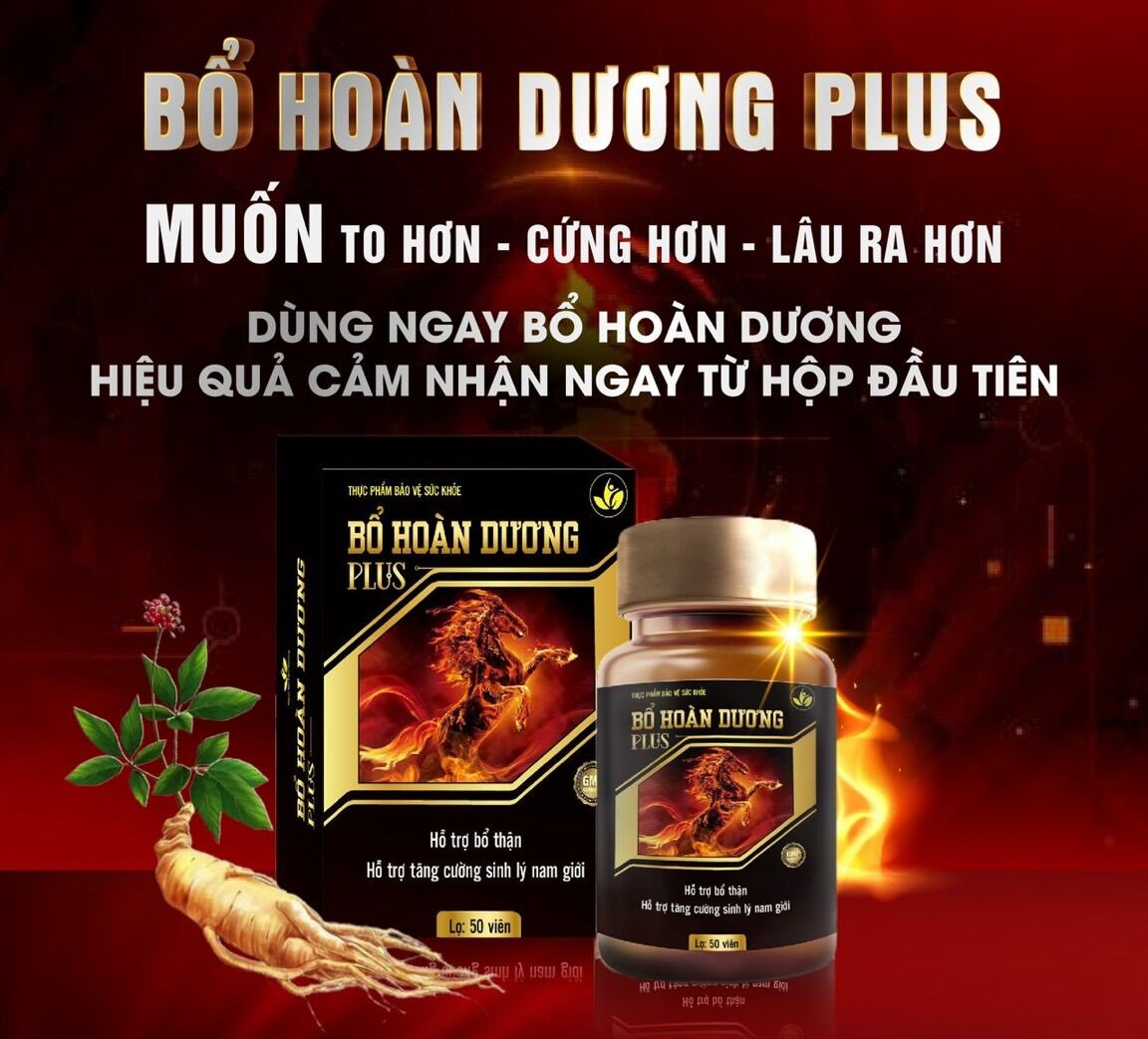 Bổ hoàn dương plus to dài cứng lâu. ra