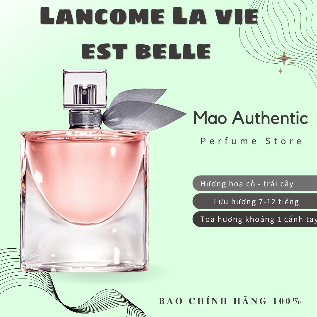 (Bao check auth-mẫu thử) Nước Hoa Lancome La Vie Est Belle mùi ngọt, trẻ trung, hương hoa cỏ trái cây bao check