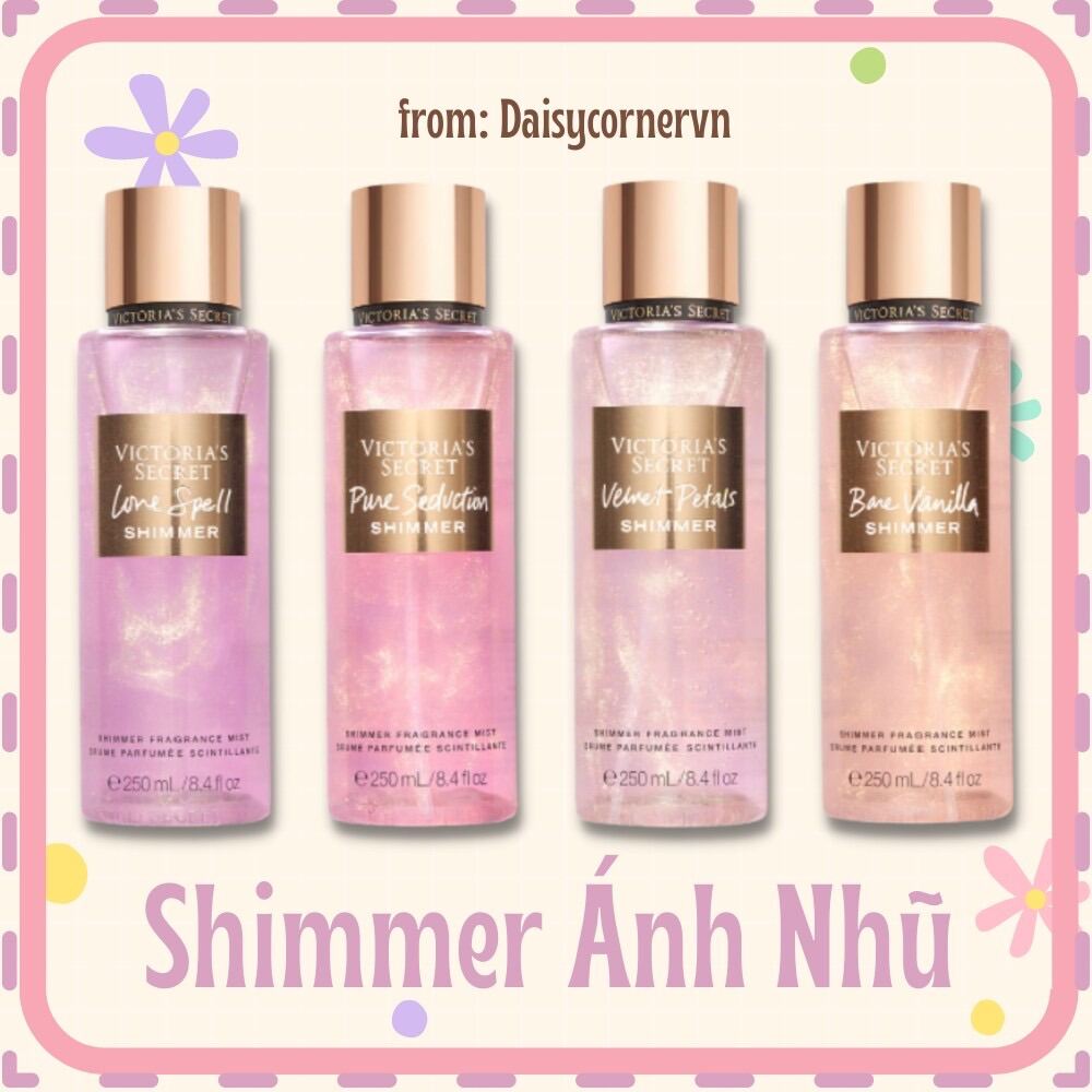 [Bill Mỹ] SHIMMER NHŨ | Xịt thơm Body Mist Victoria’s Secret | Bare Vanilla Shimmer | Love Spell Shimmer | Pure Seduction Shimmer | Velvet Petals Shimmer