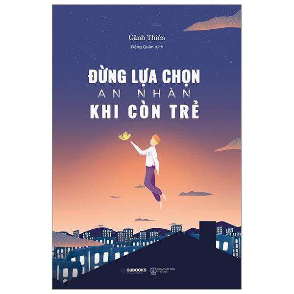 Sách đừng lựa chọn an nhàn....