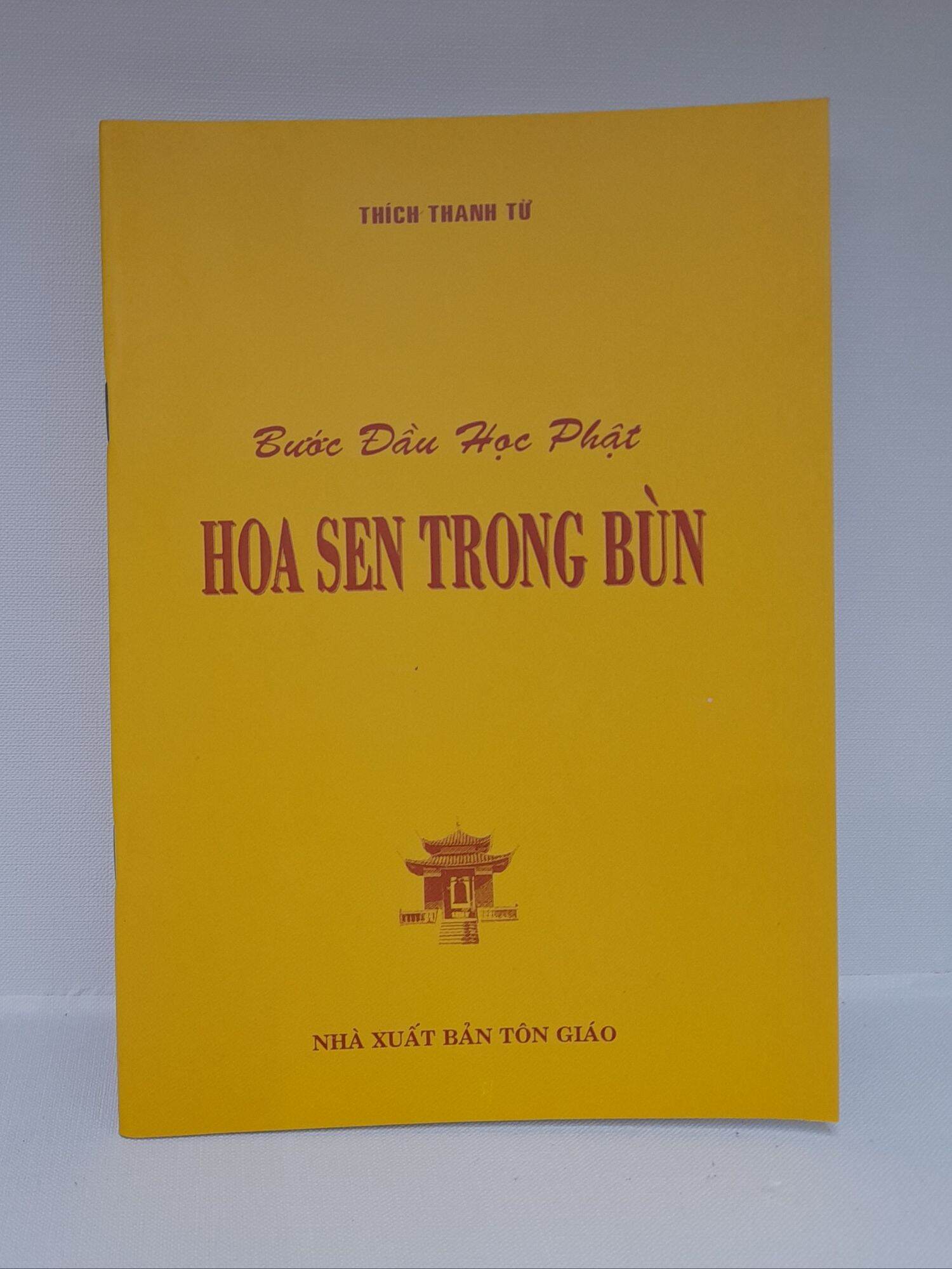 Sách Hòa thượng Thích Thanh Từ - Hoa Sen Trong Bùn - Bước đầu học Phật