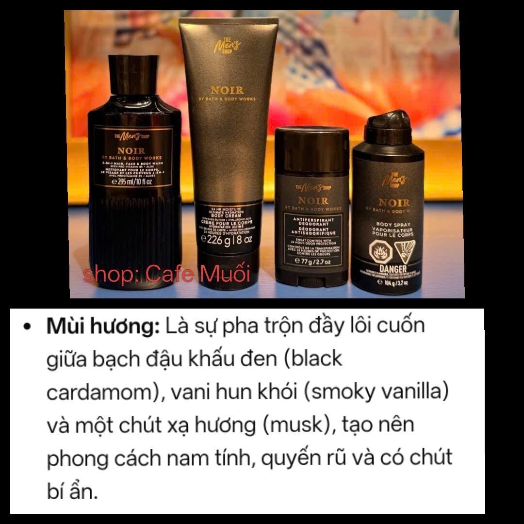 NOIR ‼️XỊT THƠM _ KEM DƯỠNG + GEL TẮM HƯƠNG NƯỚC HOA CHO NAM Bath & Body works