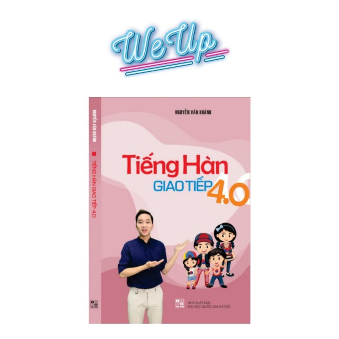 Tiếng hàn giao tiếp 4.0 - nguyễn văn khánh
