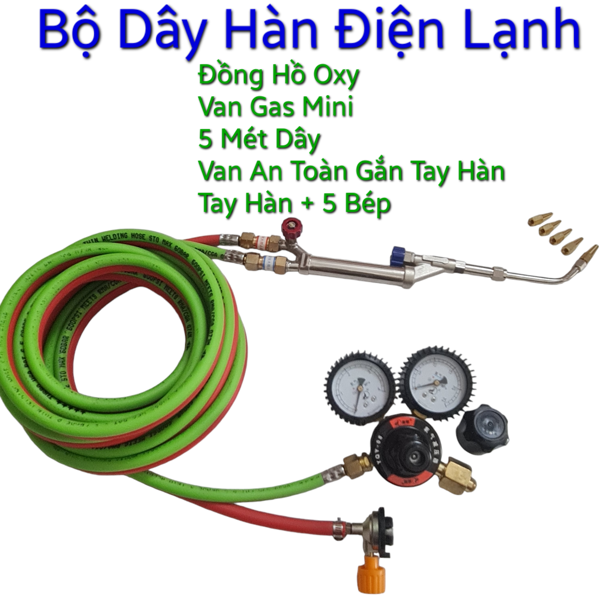 Bộ dây hàn gió đá Oxy_Gas ( Điện lạnh )