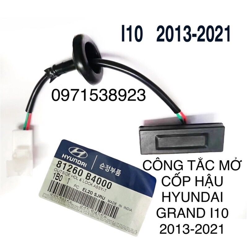 Công tắc mở cốp hậu hyundai grand i10 2013- 2021 xịn kèm giắc điện 81260b4000