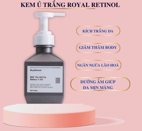 Kem Ủ Trắng Royal Retinol B22 The Matrix Dưỡng Trắng Body Toàn Thân Chai 200g