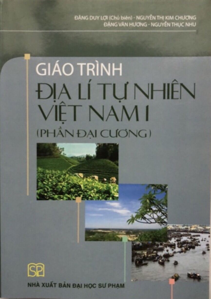Sách - Giáo Trình Địa Lí Tự Nhiên Việt Nam 1 (Phần Đại Cương)