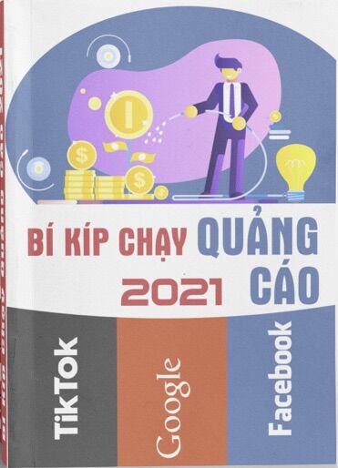 Sách - Bí Kíp Chạy Quảng Cáo 2021