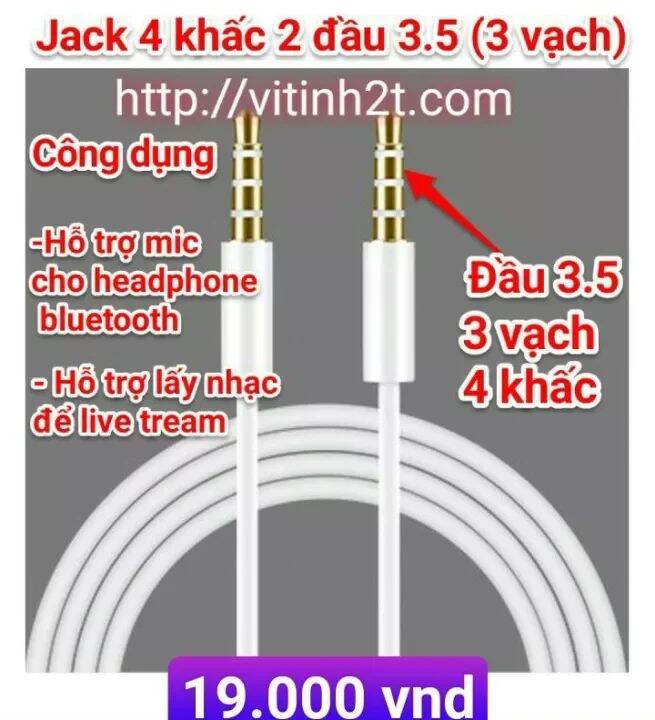 Jack 4 khấc 2 đầu 3.5 , cáp âm thanh 2 đầu 3.5, cáp hỗ trợ mic