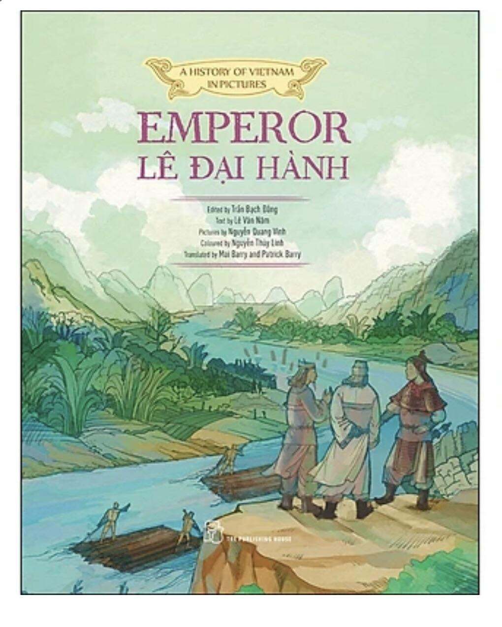 Sách - A History Of Viet Nam In Pictures. Emperor Lê Đại Hành (In Colour)